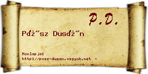 Pósz Dusán névjegykártya